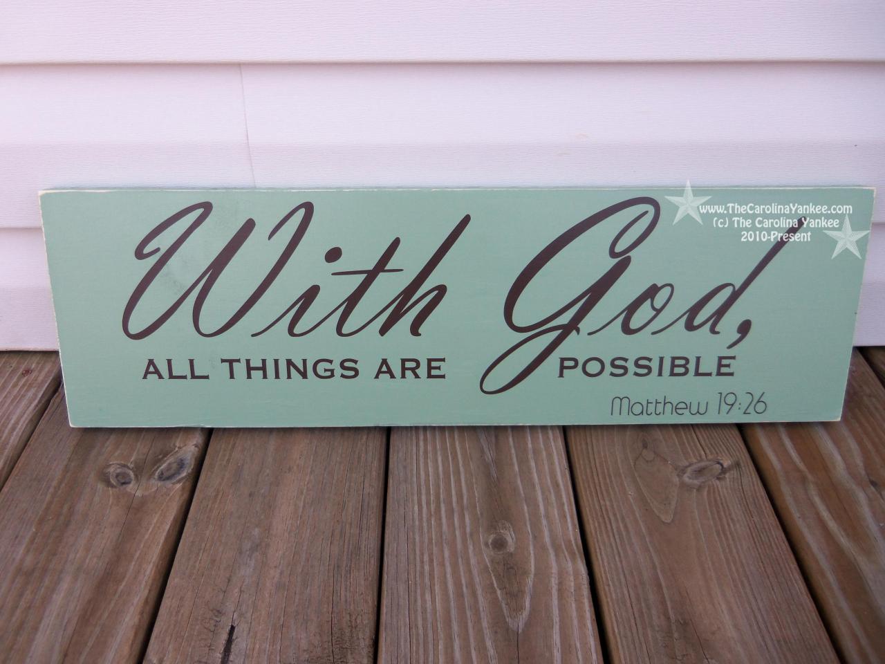 With God, All Things Are Possible Wood Board - Home Decor, Wall Hanging, Primitive, Distressed